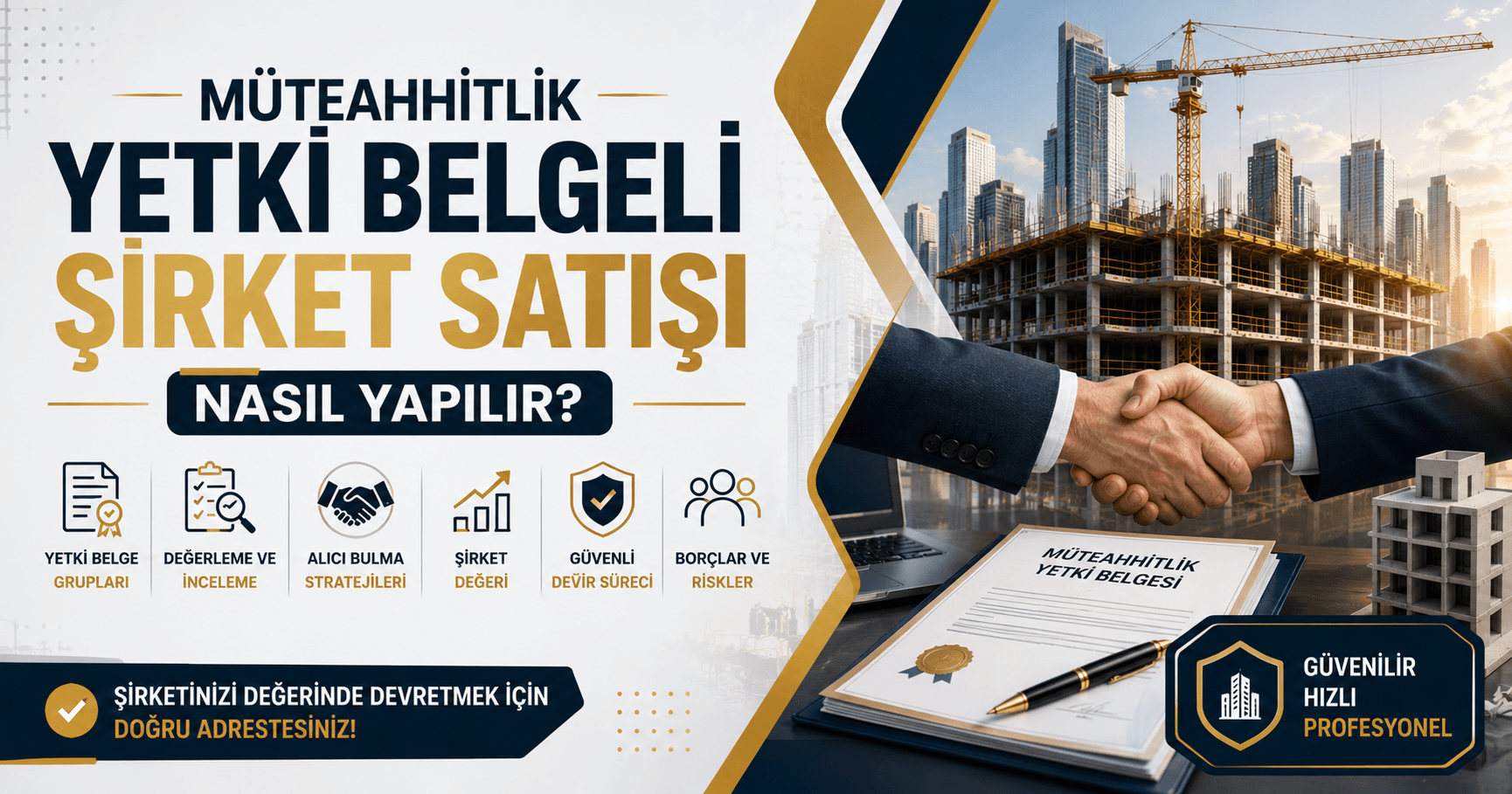 Müteahhitlik Yetki Belgeli Şirket Satışı Nasıl Yapılır?