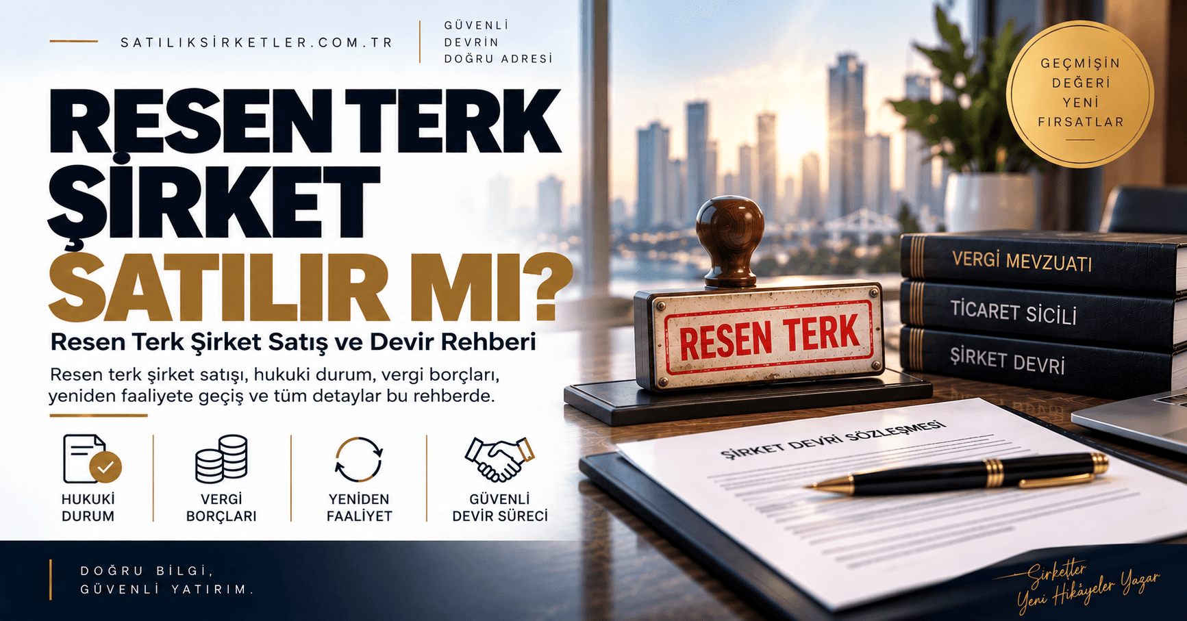 Resen Terk Şirket Satışı: Resen Terk Şirket Satılabilir mi?
